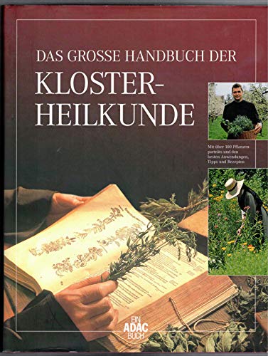 Das große Handbuch der Klosterheilkunde