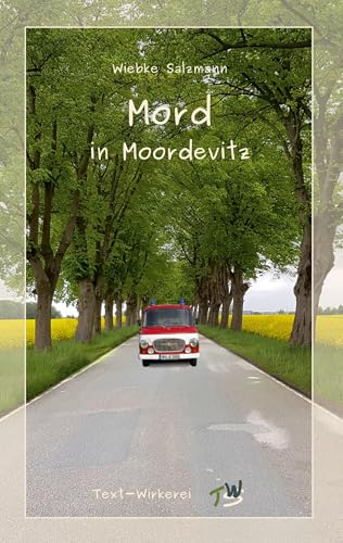 Mord in Moordevitz: Ein Regio-Krimi aus Mecklenburg-Vorpommern