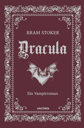 Dracula. Ein Vampirroman: Vorlage für den Horrorfilm „Nosferatu – Der Untote“. Bram Stokers legendärer Schauerroman, klassisch in Cabra-Leder gebunden mit Silberprägung (Cabra-Leder-Reihe, Band 20)