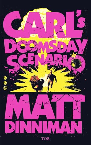 Carl's Doomsday Scenario: Nach der Katastrophe ist vor der Katastrophe (Dungeon Crawler Carl, Band 2)
