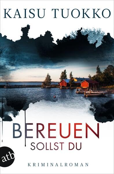 Bereuen sollst du: Kriminalroman (Die Morde von Kristinestad)