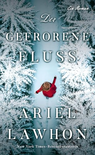 Der gefrorene Fluss: Der millionenfach verkaufte Bestseller jetzt endlich als Taschenbuch!