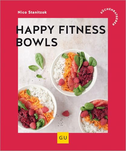 Happy Fitness-Bowls (GU Küchenratgeber)