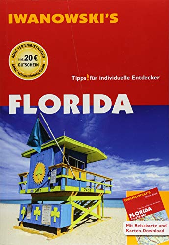 Florida - Reiseführer von Iwanowski: Individualreiseführer mit Extra-Reisekarte und Karten-Download (Reisehandbuch)