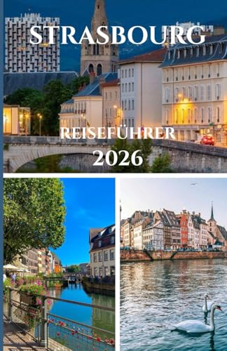 STRASBOURG REISEFÜHRER 2026