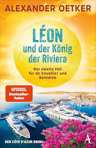 Léon und der König der Riviera: Der zweite Fall für de Cavallier und Bentaleb