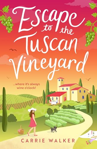 Escape to the Tuscan Vineyard: The must-read hilarious new fiction read to escape with in 2024! (Holiday Romance Book 2) (English Edition)
