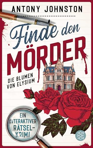 Finde den Mörder: Die Blumen von Elysium | Ein interaktiver Rätselkrimi - das perfekte Weihnachtsgeschenk für die Zeit zwischen den Jahren