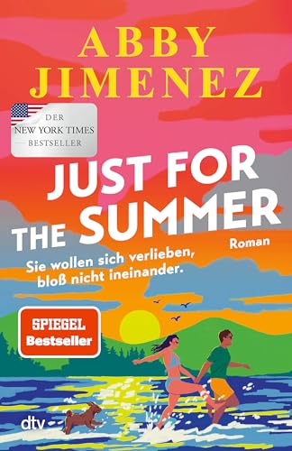 Just for the Summer: Roman | BookTok- und SPIEGEL-Bestseller-Romance mit emotionaler Tiefe und Humor (Das Royaume-Northwestern-Universum)