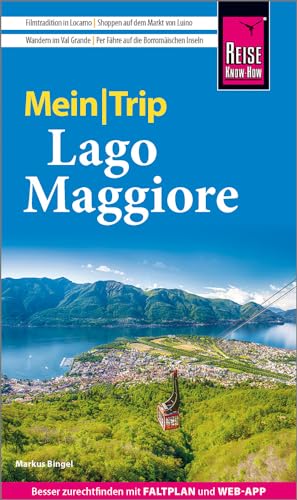 Reise Know-How MeinTrip Lago Maggiore: Reiseführer mit Faltplan und kostenloser Web-App