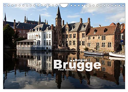 Brügge - Belgien (Wandkalender 2026 DIN A4 quer), CALVENDO Monatskalender: Eine der schönsten Städte Europas in einem Kalender vom Reisefotografen Peter Schickert (CALVENDO Orte)