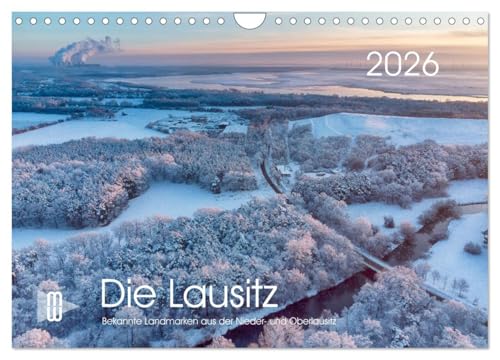 Die Lausitz - Region im Wandel (Wandkalender 2026 DIN A4 quer), CALVENDO Monatskalender: Bekannte Landmarken aus dem Gebiet der Lausitz. (CALVENDO Orte)