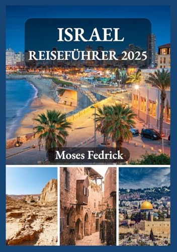 ISRAEL REISEFÜHRER 2025