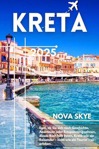 Kreta Reiseführer 2025: Entdecken Sie Chania, Heraklion, Knossos und geheime Juwelen abseits der Touristenpfade