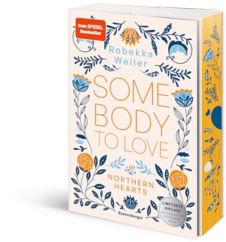 Somebody to Love - Northern-Hearts-Reihe, Band 1 (Dein SPIEGEL-Bestseller - Limitierte Auflage mit Farbschnitt und Charakterkarte)
