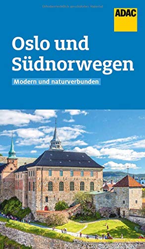 ADAC Reiseführer Oslo und Südnorwegen: Der Kompakte mit den ADAC Top Tipps und cleveren Klappenkarten