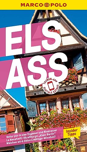 MARCO POLO Reiseführer E-Book Elsass: Reisen mit Insider-Tipps. Inkl. kostenloser Touren-App