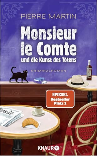 Monsieur le Comte und die Kunst des Tötens: Kriminalroman | Vom Autor der Bestseller-Reihe um Madame le Commissaire | Die perfekte Urlaubslektüre