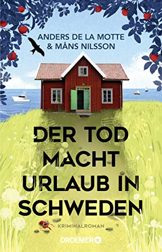 Der Tod macht Urlaub in Schweden: Kriminalroman | Der sommerliche Cosy-Crime-Bestseller aus Skandinavien