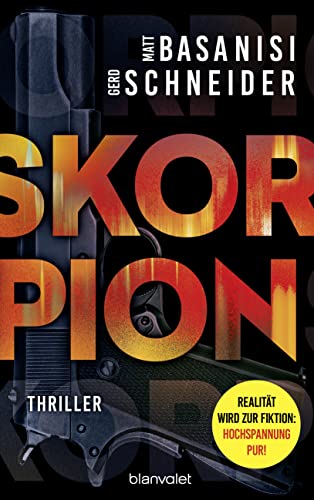 Skorpion: Thriller - Ein hoch spannender Roman mit dem echten Wissen eines ehemaligen Bundesermittlers (David Keller, Band 1)