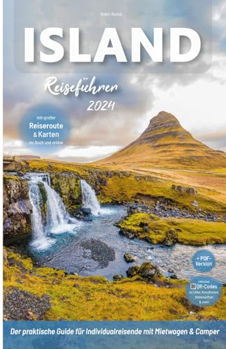 Island Reiseführer - Der praktische Guide für Individualreisende mit Mietwagen & Camper: Mit großer Reiseroute, Reisetipps (inkl. Hotels) & ... Island Roadtrip mit 170 Reise Fotografien