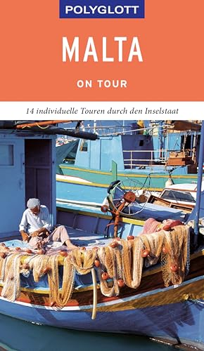 POLYGLOTT on tour Reiseführer Malta: Individuelle Touren über die Insel