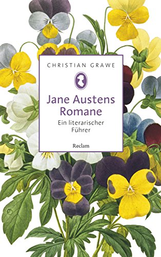 Jane Austens Romane. Ein literarischer Führer: Reclam Taschenbuch
