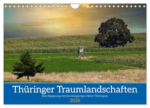 Thüringer Traumlandschaften (Wandkalender 2026 DIN A4 quer), CALVENDO Monatskalender: Lassen sie sich inspirieren und begeistern von den schönen Landschaften Thüringens (CALVENDO Natur)