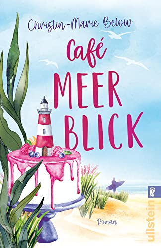 Café Meerblick: Roman | Eine berührende Liebesgeschichte über Freundschaft, Backen und die schönste aller Nordseeinseln