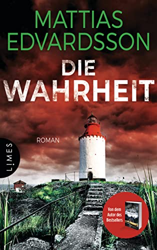 Die Wahrheit: Roman - Nach den SPIEGEL-Bestsellern „Die Lüge“ und „Die Bosheit“ der neue packende Roman vom skandinavischen Meister der subtilen Spannung!