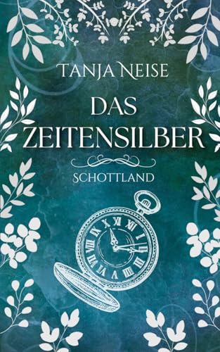 Das Zeitensilber - Schottland