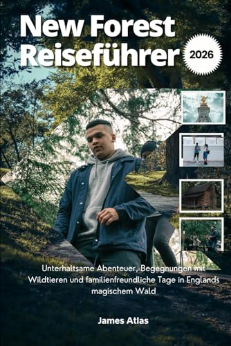 New Forest Reiseführer 2026: Unterhaltsame Abenteuer, Begegnungen mit Wildtieren und familienfreundliche Tage in Englands magischem Wald