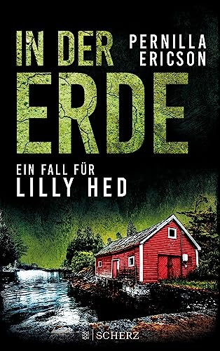 In der Erde: Ein Fall für Lilly Hed | Tiefes Unheil: Die Vier-Elemente-Krimireihe aus Schweden 3