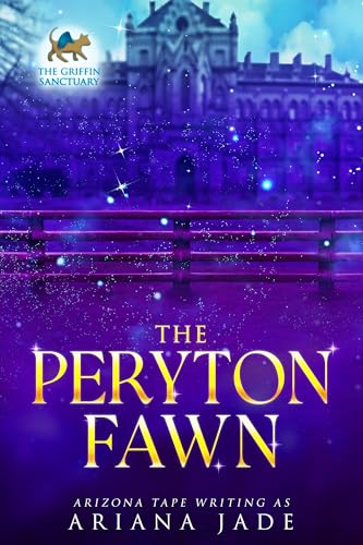 The Peryton Fawn (The Griffin Sanctuary Series Book 9) (English Edition)