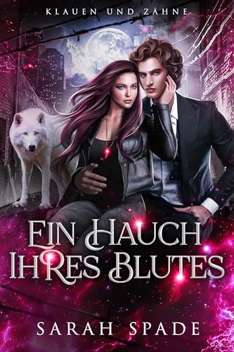 Ein Hauch Ihres Blutes: Eine Romanze abgelehnter Gefährten (Klauen und Zähne 4)