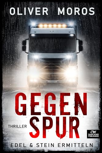 Gegenspur: Ein Edel & Stein Thriller (Kripo Berlin / Edel und Stein ermitteln)