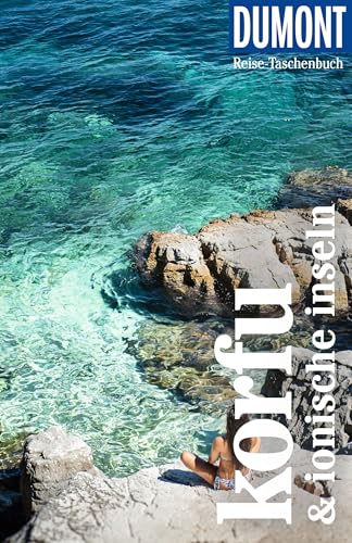DUMONT Reise-Taschenbuch Reiseführer Korfu & Ionische Inseln: Reiseführer plus Reisekarte. Mit individuellen Autorentipps und vielen Touren.
