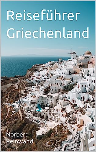 Reiseführer Griechenland