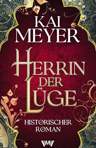 Herrin der Lüge (Spannende historische Romane im Mittelalter 2)