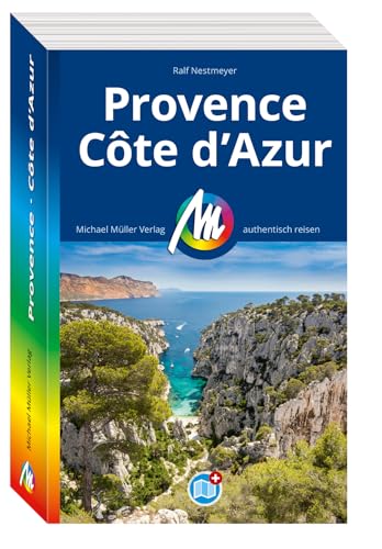 MICHAEL MÜLLER REISEFÜHRER Provence & Côte d'Azur: 100% authentisch, aktuell und vor Ort recherchiert. (MM-Reisen)
