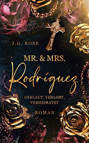 Mr. & Mrs. Rodríguez - Geklaut, verlobt, verheiratet: DE