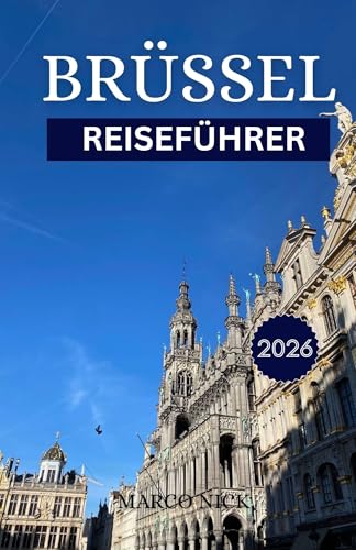 Brüssel Reiseführer 2026