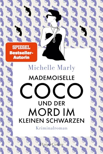 Mademoiselle Coco und der Mord im Kleinen Schwarzen: Der dritte Fall von Detektivin Coco Chanel | Cozy Crime an der Côte d'Azur