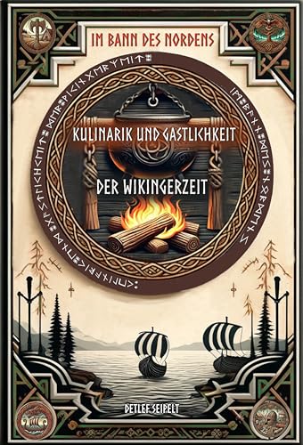 Band 4 Im Bann des Nordens Kulinarik und Gastlichkeit der Wikingerzeit