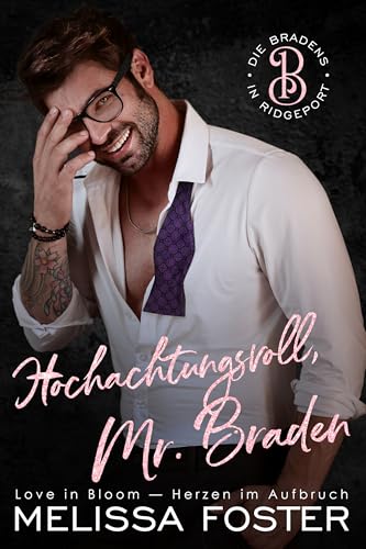 Hochachtungsvoll, Mr. Braden: Seth Braden (Die Bradens in Ridgeport 2)