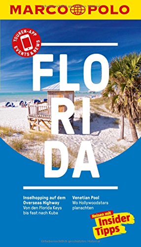 MARCO POLO Reiseführer Florida: Reisen mit Insider-Tipps. Inklusive kostenloser Touren-App & Events&News