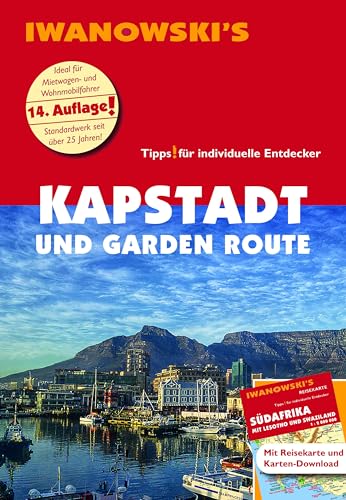 Kapstadt und Garden Route - Reiseführer von Iwanowski: Individualreiseführer mit Extra-Reisekarte und Karten-Download (Reisehandbuch)