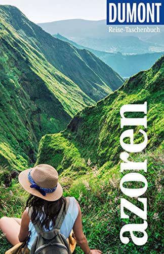 DuMont Reise-Taschenbuch Azoren: Reiseführer plus Reisekarte. Mit individuellen Autorentipps und vielen Touren.
