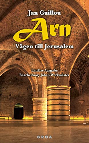Arn - Vägen till Jerusalem: Lättläst-Ausgabe