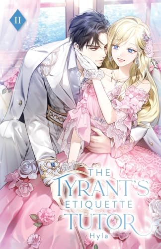 The Tyrant's Etiquette Tutor: Volume II (Light Novel)